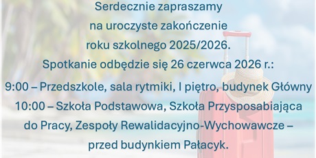 Powiększ grafikę: zakonczenie-roku-szkolnego-2025-2026-704465.jpg